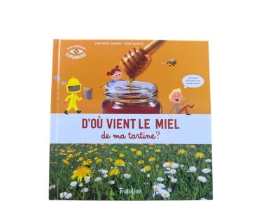 Livre d’Où vient le miel de ma tartine